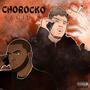 CHOROCKO (Explicit)