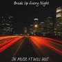 Break up Every Night (feat. Will Holt) [Explicit]