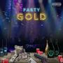 Party Gold (Explicit)