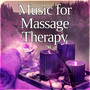 Music for Massage Therapy – Background Music, Soothing SPA for Healthy Lifestyle, Healing Touch, Nature Sounds for Relaxation, Gentle Massage