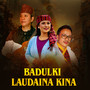 Badulki Laudaina Kina