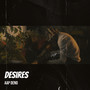 Desires (Explicit)