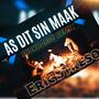 AS DIT SIN MAAK (feat. Eric Streso) [Bootleg RmX]