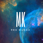 Mk pro Mundo (Explicit)