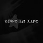 LOST IN LIFE (Explicit)