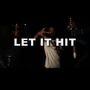 Let it hit (Explicit)