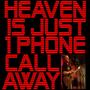 Heaven Is Just One Phonecall Away