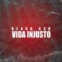 BLACK G36 (VIDA INJUSTO) [Explicit]