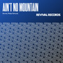 Ain't No Mountain