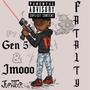 FATALITY (feat. Gen 5 & Jmooo) [Explicit]