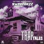 Trap Tales (Explicit)