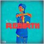 Rebirth (Explicit)