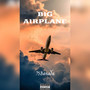 Big Airplane (Explicit)