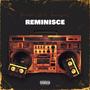 Reminisce (Explicit)