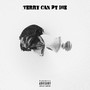 Terry Cant Die Vol.1 (Explicit)