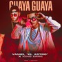 Guaya Guaya (Explicit)