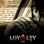 LOVE & LOYALTY! (Explicit)