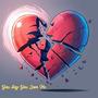 You Say You Love Me