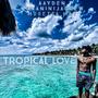 Tropical Love (feat. Novaninjacrew & Musetta May)