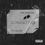 Committed (feat. Only1preme) [Explicit]