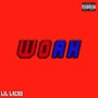 Woah (Explicit)