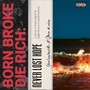 Born Broke Die Rich : Never Lost Hope (Explicit)