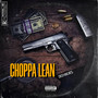 Choppa Lean (Explicit)