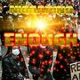 ENOUGH IS ENOUGH (Explicit)