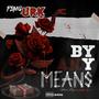 By Any Means (Explicit)