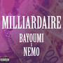 Milliardaire (feat. NEMO) [Explicit]