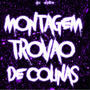 MONTAGEM TROVAO DE COLINAS (feat. DJ RZ) [Explicit]