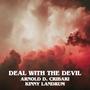 Deal with the Devil (feat. Kinny Landrum)