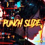 PUNCH SLIDE (Explicit)