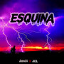 Esquina (Explicit)