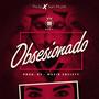 Obsesionado (Explicit)