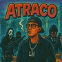 ATRACO (Freestyle) [Explicit]