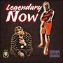 Legendary Now (feat. King Mike & Greenwood Jui Jui) [Explicit]