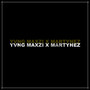 Yvng X Martynez (Explicit)