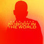 Nobody in the World