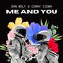 ME AND YOU (feat. Conny Ciema) [Explicit]