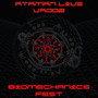 Biomechanics Fest (Ataman Live & Vadoz Remix)