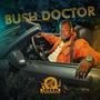 Bush Doctor (feat. Shaad Collie & The Vips)