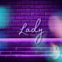 Lady (Explicit)