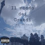 Il mondo dei Grandi (Explicit)
