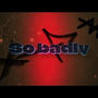 SO BADLY (feat. NESTA & J Soli)