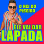 Ele Vai Dar Lapada