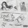 LOVE THRILLS (Explicit)