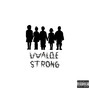 UVALDE  STRONG (Explicit)