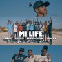 Mi Life (feat. Lil Stash, Deri2Master & Jhony B) (Explicit)