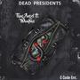 Dead Presidents (feat. Wimpas) [Explicit]